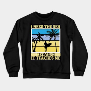 background quote saying surfboard palm beach sea sun Crewneck Sweatshirt